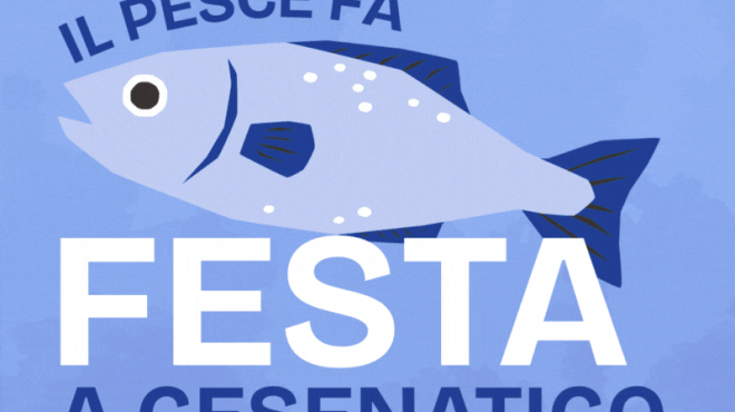 Il Pesce fa Festa a Cesenatico!